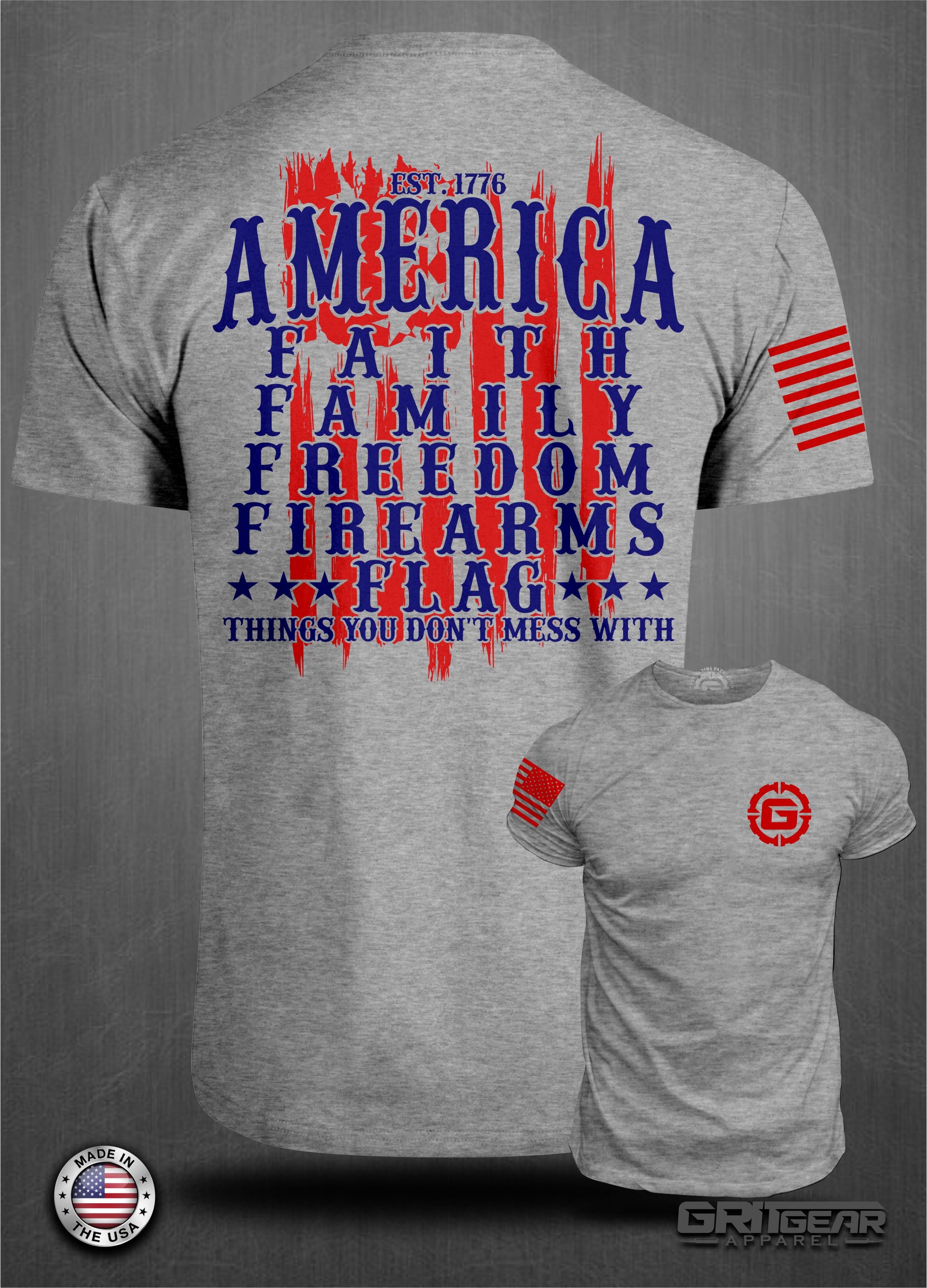 America EST 1776 Don't Mess With | GRITGEAR™ Apparel 