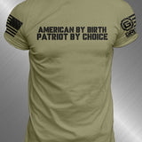 American By Birth Patriot By Choice