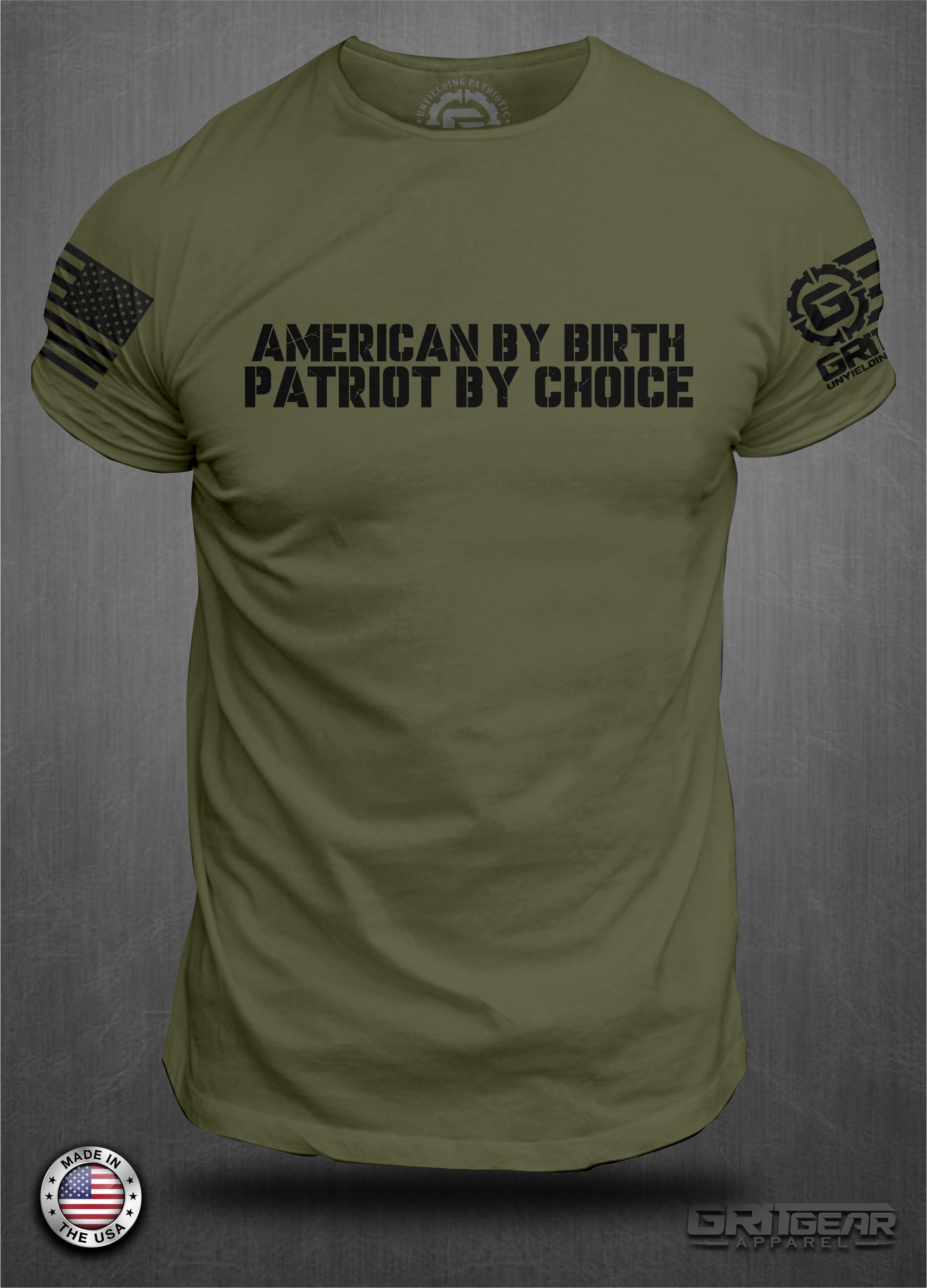 American By Birth Patriot By Choice | GRITEAR™ Apparel