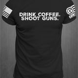 Drink Coffee Shoot Guns T-Shirt | GRITGEAR Apparel