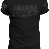 Freedom Earned Not Given T-Shirt | Grit Gear Apparel ®
