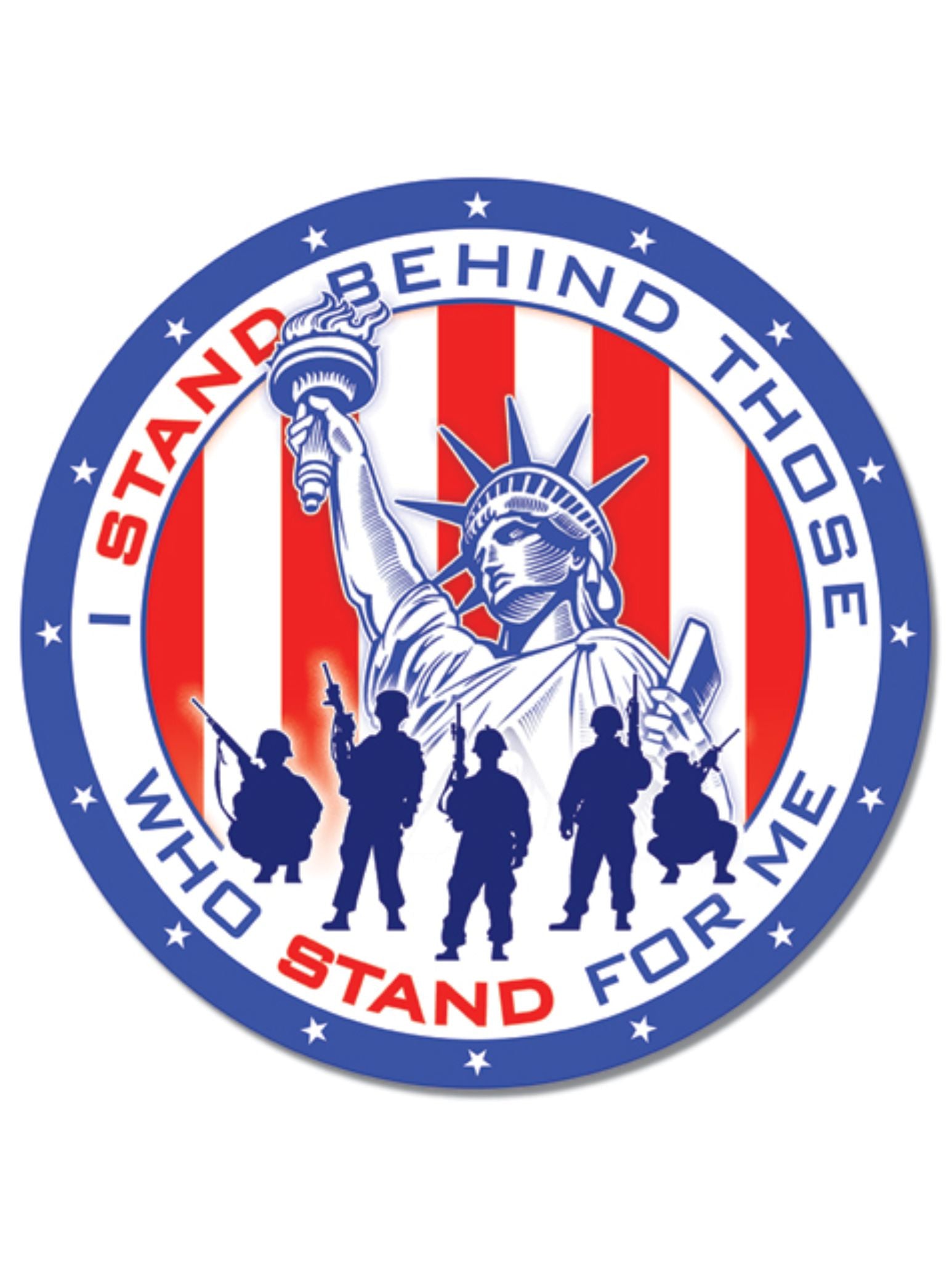 I Stand Behind Those Who Stand For Me Circle Tin Sign