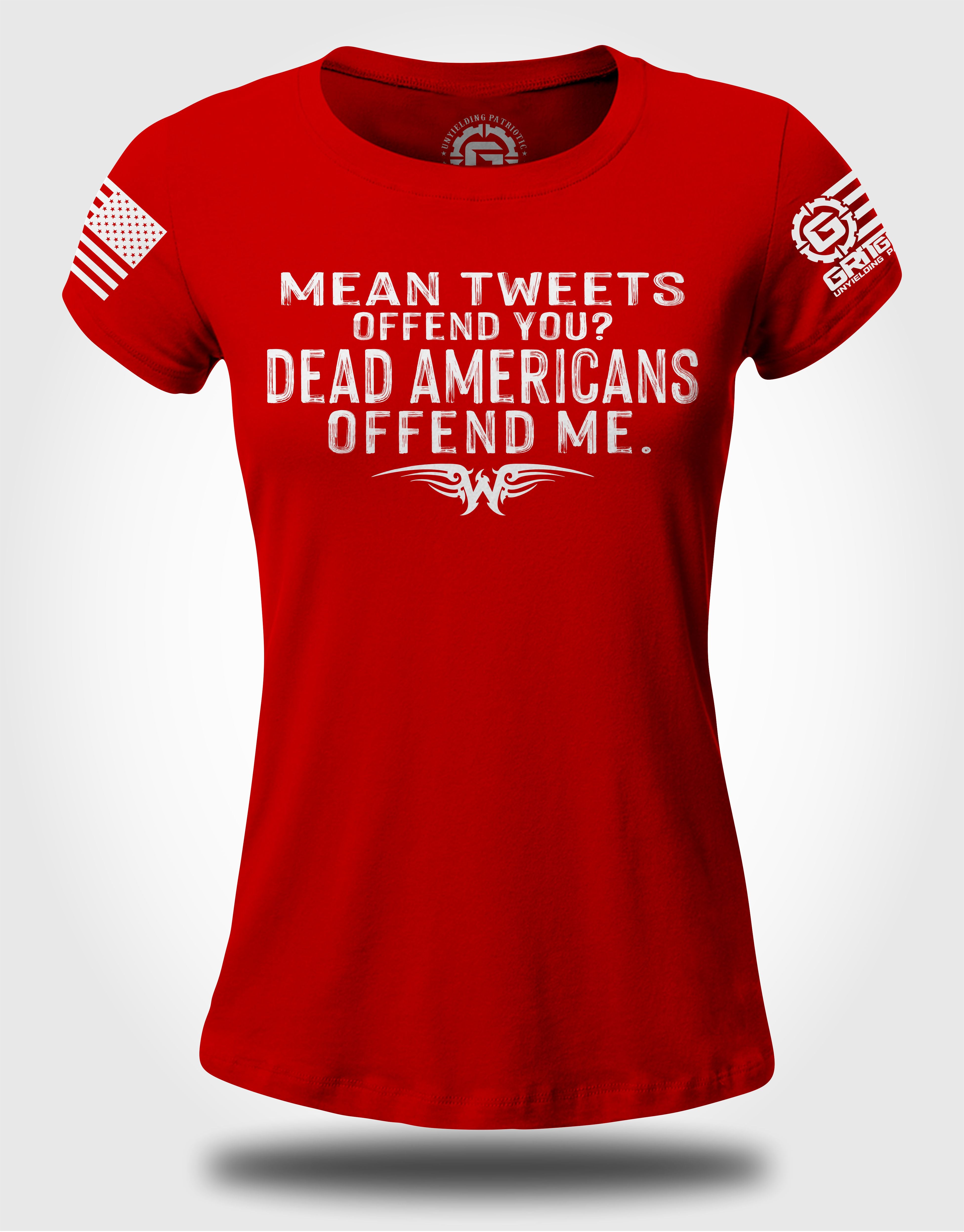 Ryan Weaver - Mean Tweets, Dead Americans LADIES Slim Fit T-shirt | Grit Gear Apparel