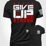 Men's T-shirt - Never Give Up Stay Strong | Grit Gear Apparel