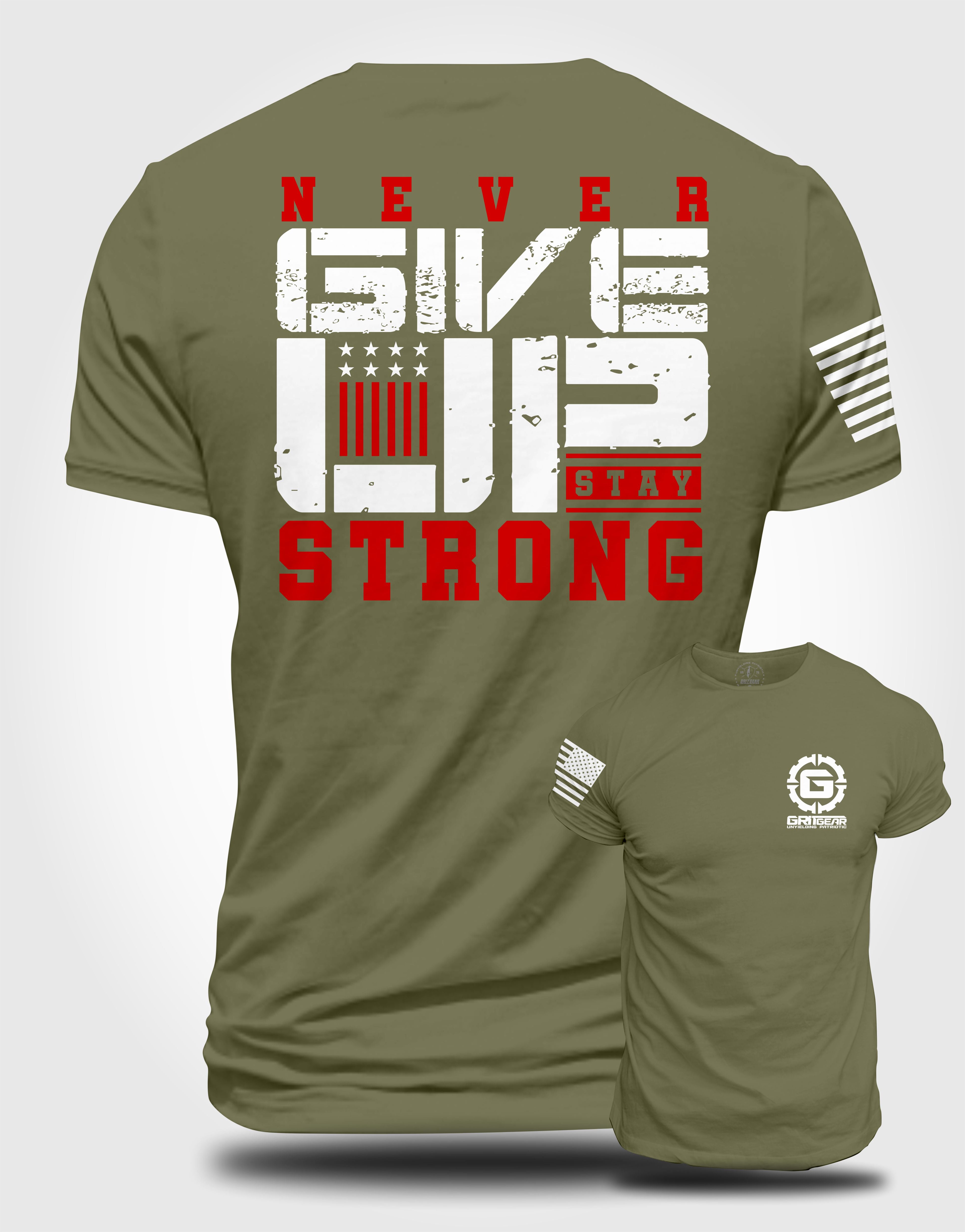 Men's T-shirt - Never Give Up Stay Strong | Grit Gear Apparel