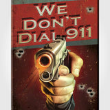 We Don't Dial 911 Magnet | GRITGEAR Apparel