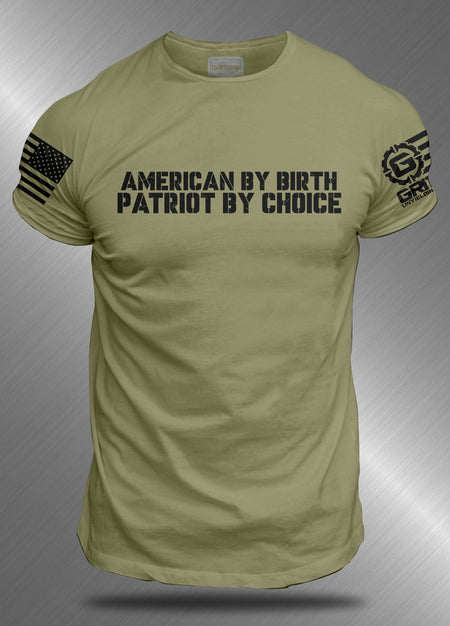 American By Birth Patriot By Choice