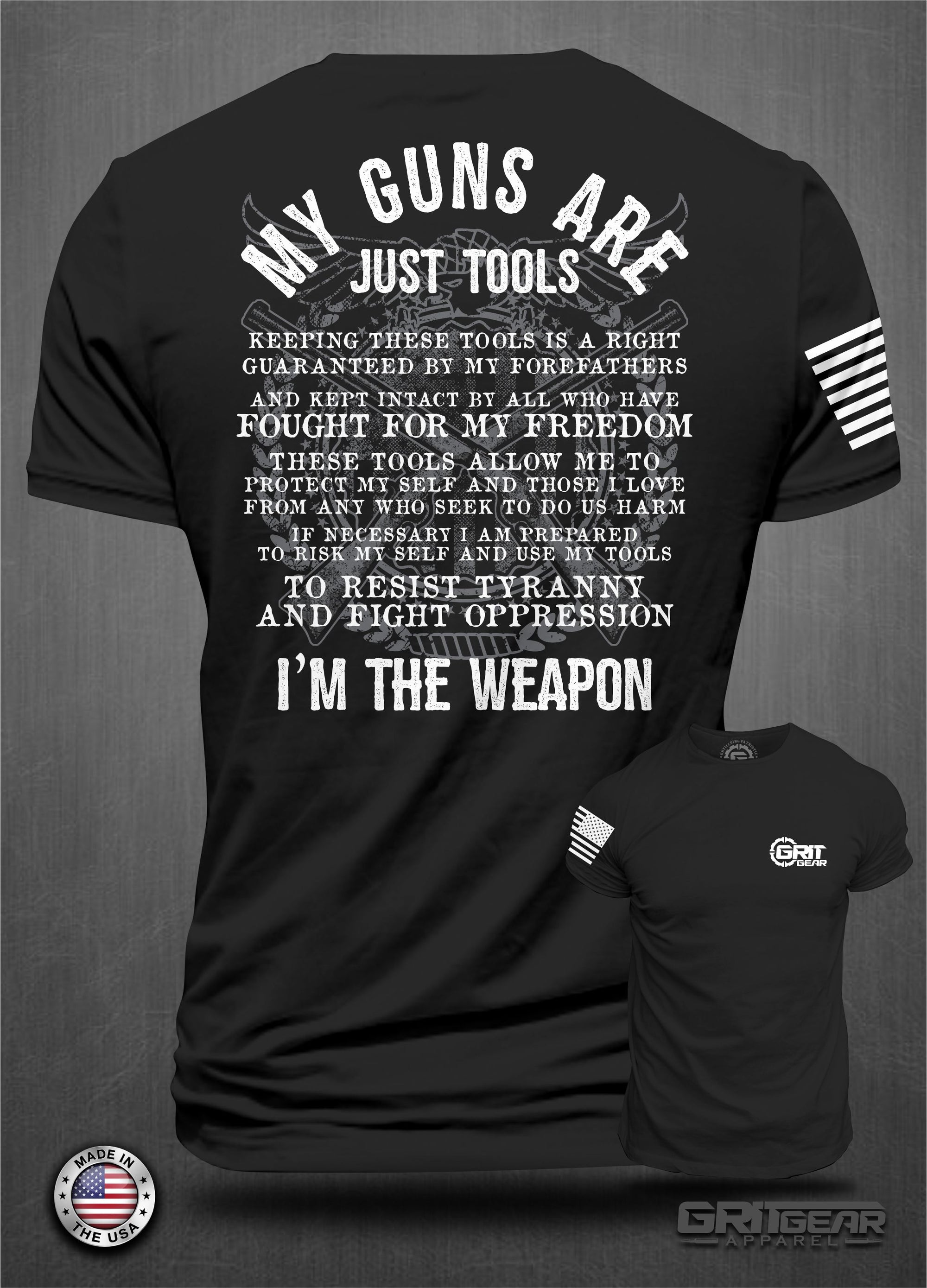 My Guns are Just Tools, T-shirt | Grit Gear Apparel