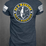 Be a Warrior not a Worrier T-shirt