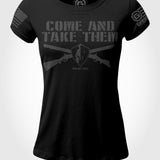 COME AND TAKE THEM Ladies Tee | Grit Gear Apparel