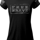 Free Because of the Brave - Ladies Tee | Grit Gear Apparel