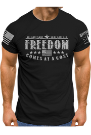 Freedom Comes at a Cost T-shirt | Grit Gear Apparel