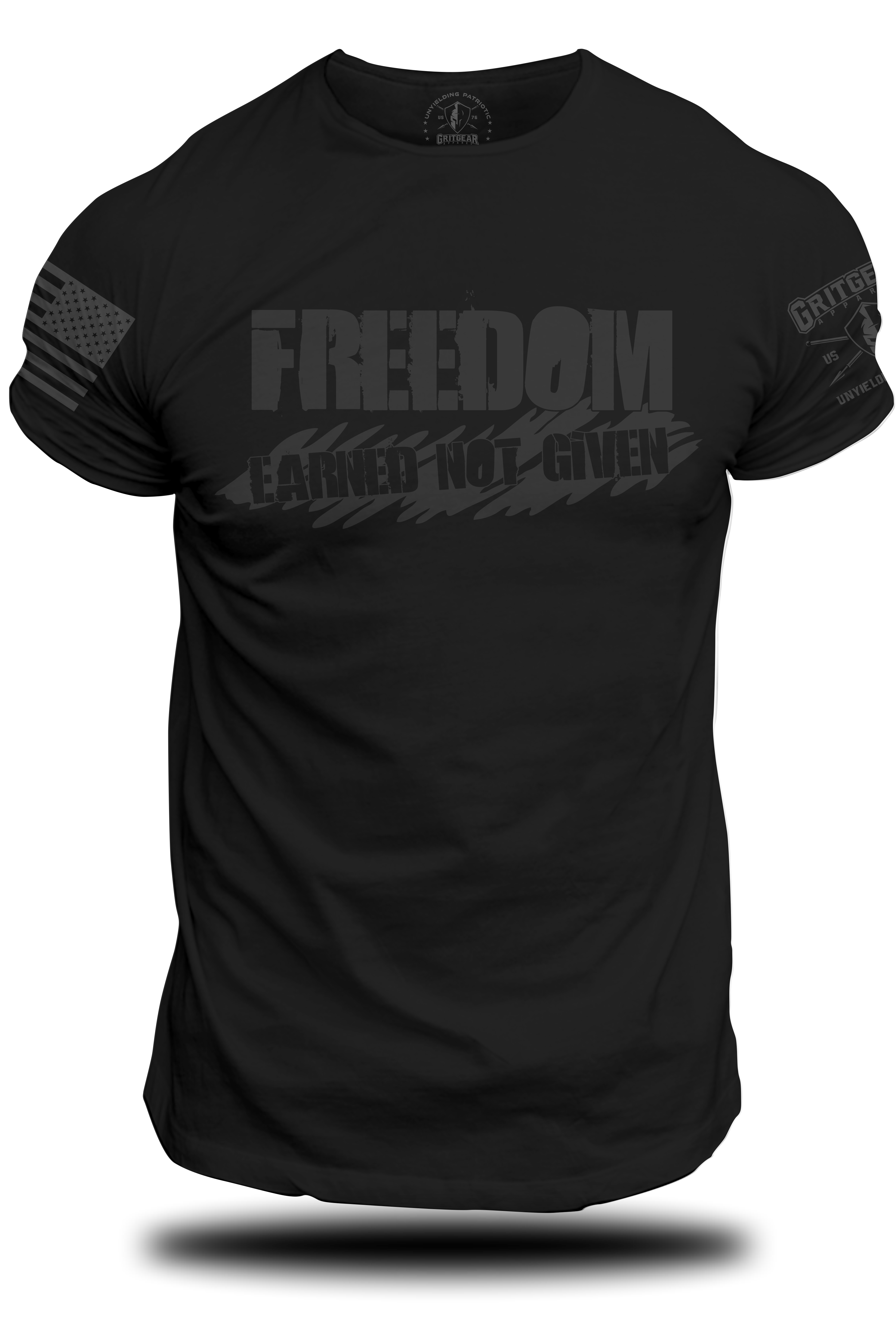 Freedom Earned Not Given T-Shirt | Grit Gear Apparel ®