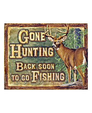 Gone Hunting Back Soon - Tin Sign