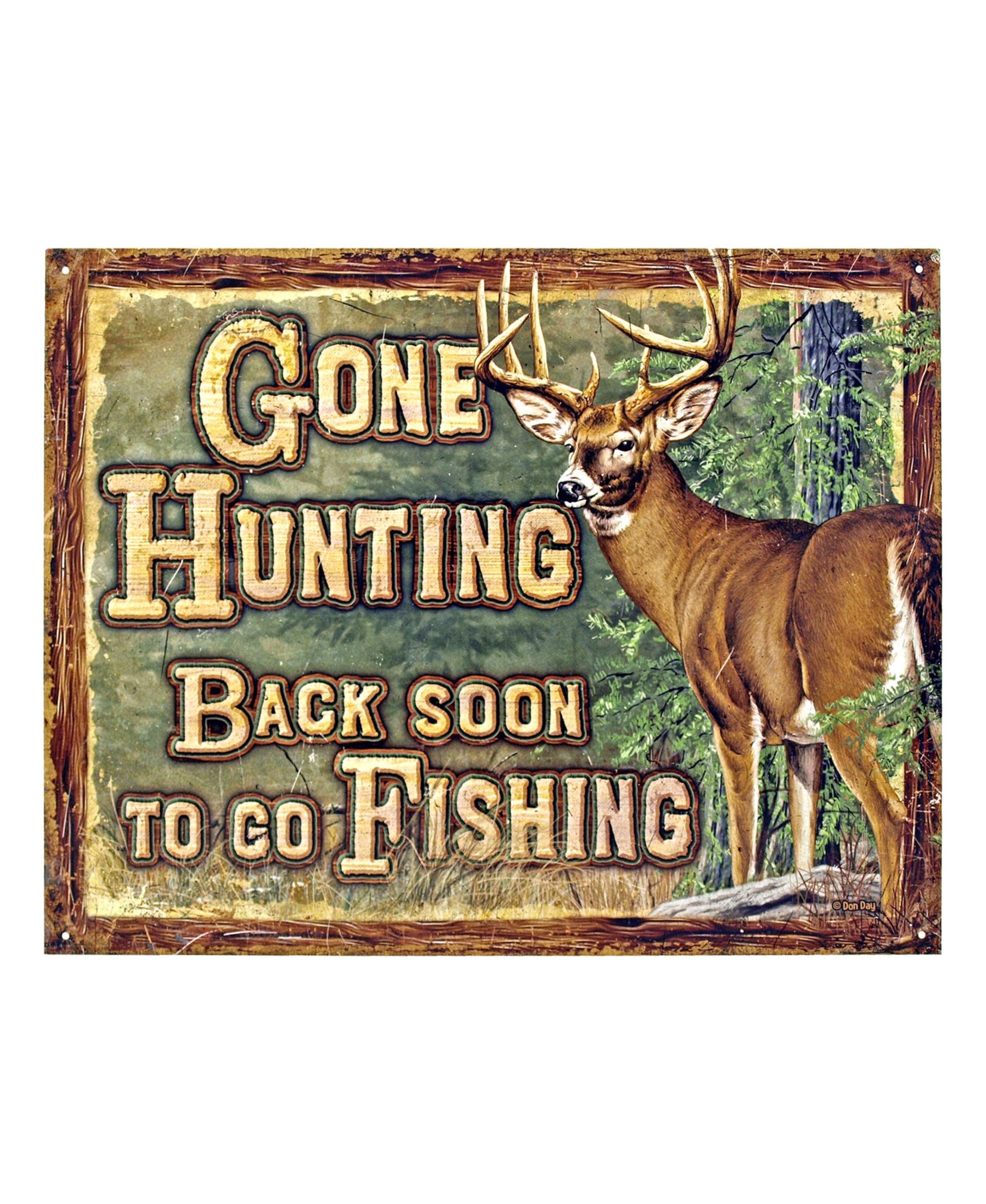 Gone Hunting Back Soon - Tin Sign