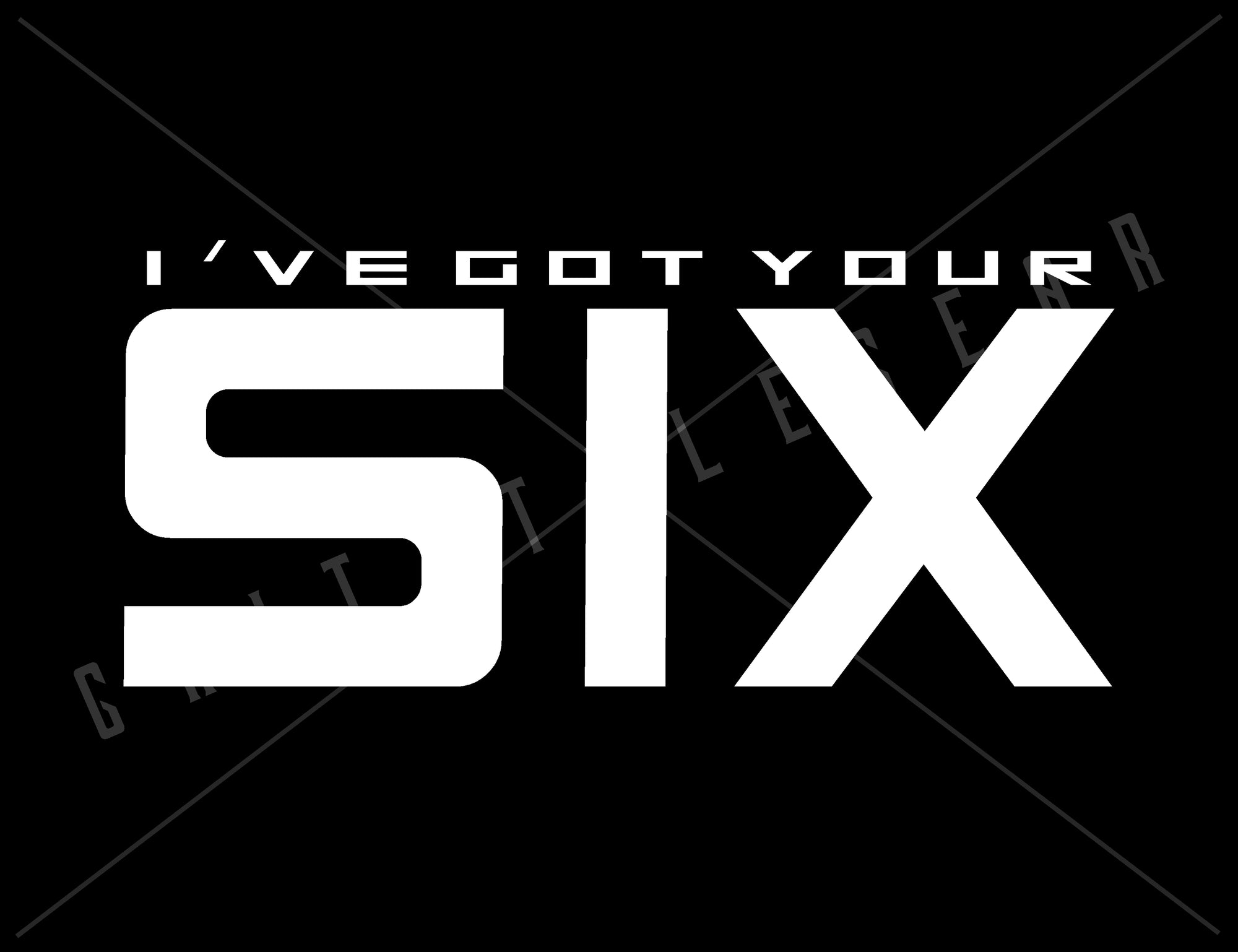 I've Got Your SIX Vinyl Decal | Grit Style Gear