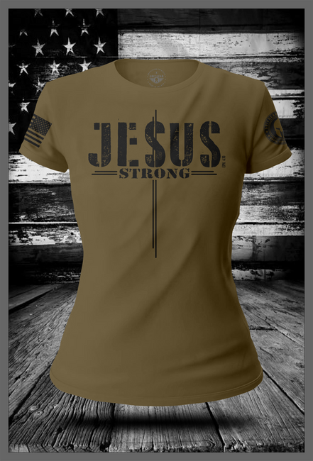 Jesus Strong Ladies Tee | Grit Gear Apparel ®