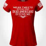 Ryan Weaver - Mean Tweets, Dead Americans LADIES Slim Fit T-shirt | Grit Gear Apparel