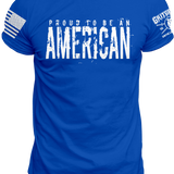 Proud to be an AMERICAN T-shirt | Grit Gear Apparel ®
