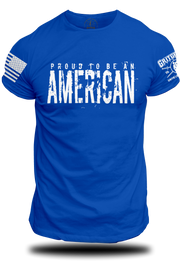 Proud to be an AMERICAN T-shirt | Grit Gear Apparel ®