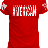 Proud to be an AMERICAN T-shirt | Grit Gear Apparel ®