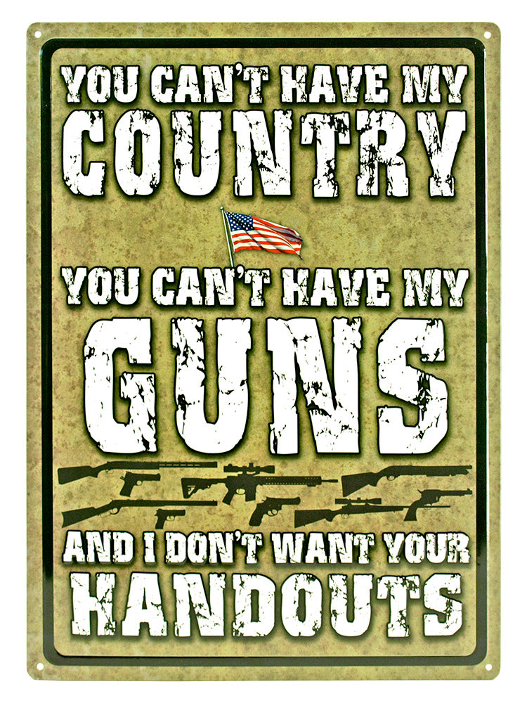 Can't Have My Country Tin Sign | Grit Style Gear