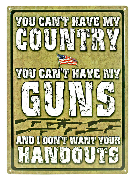 Can't Have My Country Tin Sign | Grit Style Gear